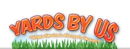 Yards By Us. Where Service Is Always In Season! - Subsidiary of Lawn Masters of the Triad, Inc.